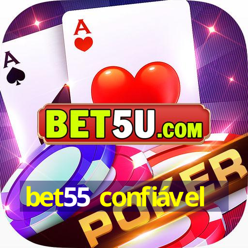 bet55 confiável